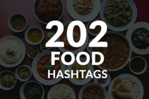 Guide to Food Hashtags for Instagram, Tiktok and Youtube