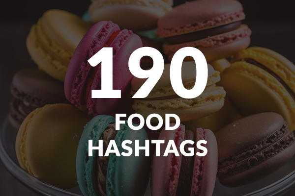 Food Hashtags for Instagram, Tiktok and Youtube
