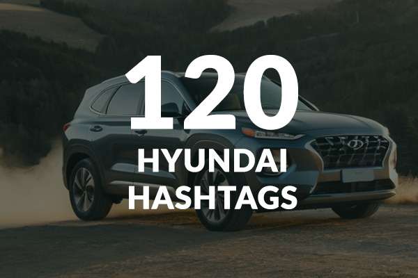 Hyundai Hashtags for Instagram