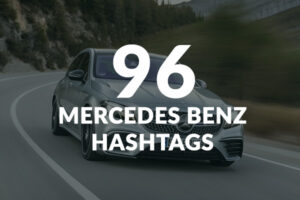Mercedes Benz hashtags for Instagram